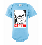 Exclusive *Limited Edition* 'Ya Blew It' Onesie