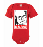 Exclusive *Limited Edition* 'Ya Blew It' Onesie